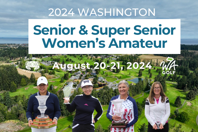 Champions Crowned at Washington Senior & Super Senior Women’s Amateur Championships