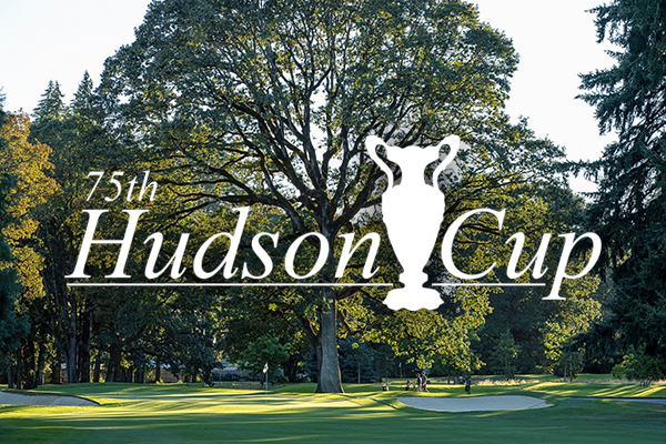 Teams selected for 75th Hudson Cup and 32nd Senior Hudson Cup Matches