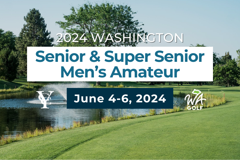 Washington Senior and Super Senior Men’s Amateur Championships being held at Yakima Country Club