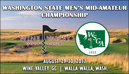 Washington State Men's Mid-Amateur Championship Held This Week at Wine Valley